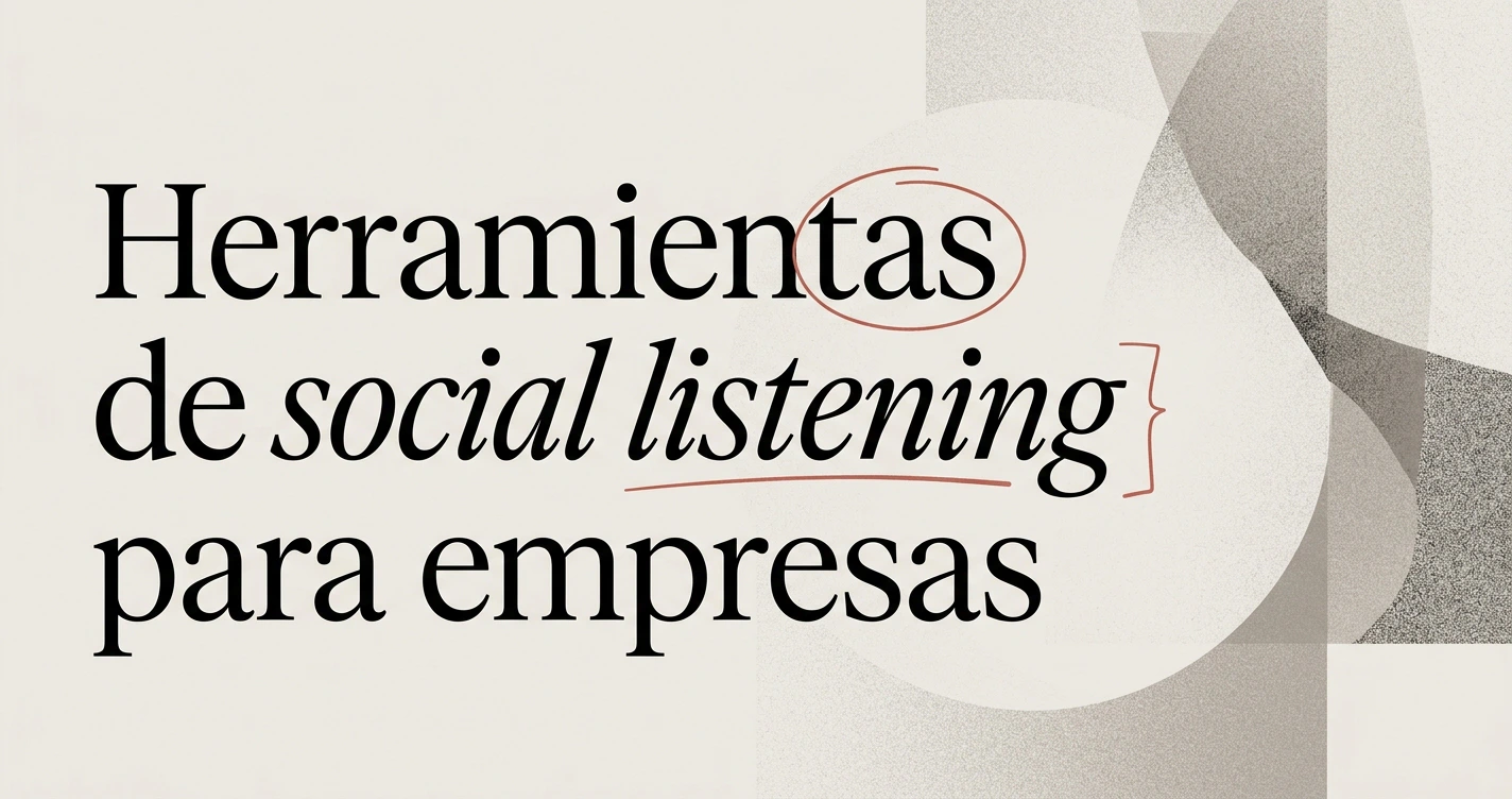 Mejores herramientas de social listening para empresas